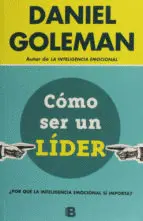 Cómo Ser un Buen Líder