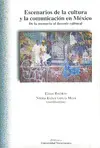 Escenarios de la Cultura y la Comunicación en México