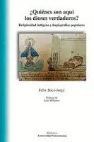 ¿Quiénes Son Aquí los Dioses Verdaderos?
