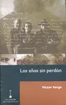 Años sin Perdón, los