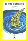 Ciega Intermitencia, la