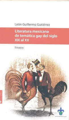 Literatura Mexicana de Temática Gay del Siglo Xix Al Xx