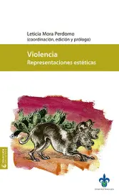 Violencia. Representaciones Estéticas