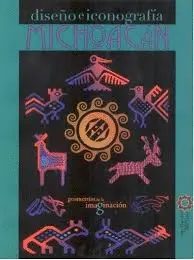 Geometrías de la Imaginación. Diseño e Iconografía de Michoacán