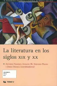 Literatura en los Siglos Xix y Xx. Tomo V, la