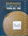Durango Filmes de la Tierra del Cine