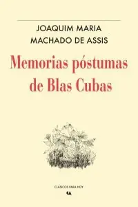 Memorias Póstumas de Blas Cubas