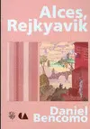 Alces, Rejkyavik