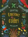 Canciones del Colibrí (Incluye un Cd con las Canciones)