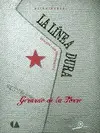 Línea Dura, la