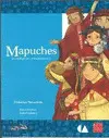 Mapuches. Los Indígenas de Sudamérica Ii
