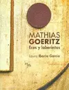 Mathias Goeritz. Ecos y Laberintos