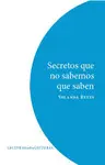 Secretos que no Sabemos que Saben