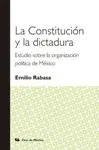 Constitución y la Dictadura, la