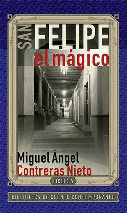 SAN FELIPE EL MÁGICO SAN FELIPE EL MÁGICO