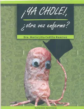 ¡Ya Chole!, ¿Otra Vez Enfermo?