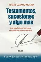 Testamentos, Sucesiones y Algo Más