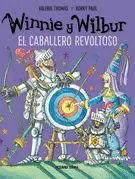 Winnie y Wilbur. El Caballero Revoltoso