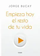 Empieza Hoy el Resto de tu Vida