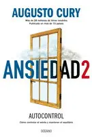 Ansiedad 2. Cómo Controlar el Estrés y Mantener el Equilibrio