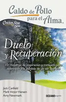 Caldo de Pollo para el Alma. Duelo y Recuperación