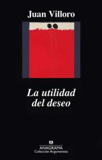 Utilidad del Deseo, la