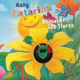 Katy Catarina y la Reina de las Flores