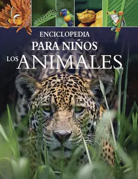 Enciclopedia para Niños. Los Animales