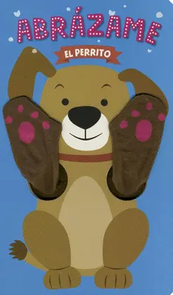 Abrázame. El Perrito
