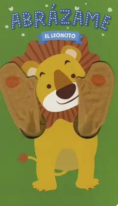 Abrázame: el Leoncito