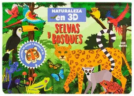 Naturaleza en 3D. Selvas y Bosques