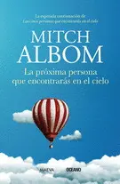Próxima Persona que Encontrarás en el Cielo, la