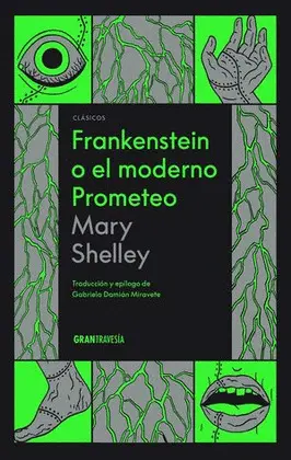 Frankenstein o el Moderno Prometeo (Pasta Dura)