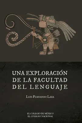 Una Exploración de la Facultad del Lenguaje