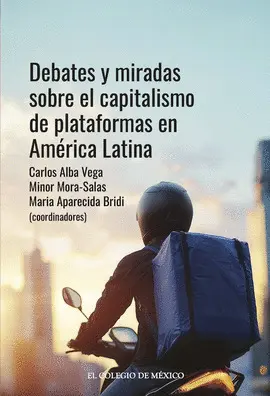 Debates y Miradas Sobre el Capitalismo de Plataformas en América Latina