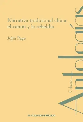 Narrativa Tradicional China: el Canon y la Rebeldía