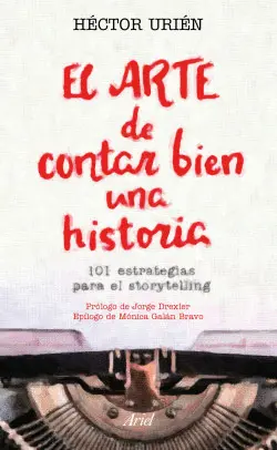 Arte de Contar Bien una Historia, el