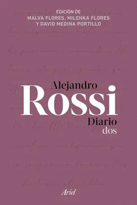 Alejandro Rossi. Diario Dos