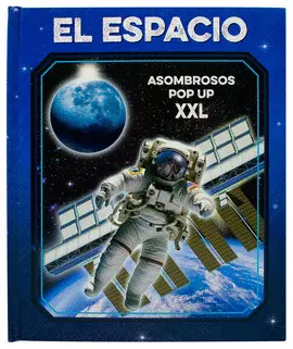 Espacio, el. Asombrosos Pop Up Xxl