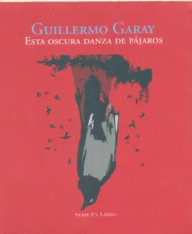 Esta Oscura Danza de Pájaros