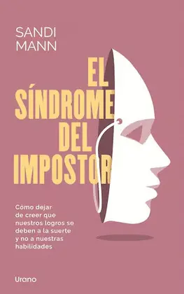 SÍNDROME DEL IMPOSTOR, EL SÍNDROME DEL IMPOSTOR, EL