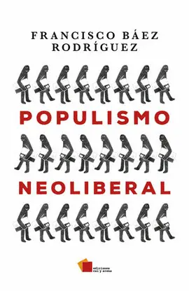 POPULISMO NEOLIBERAL POPULISMO NEOLIBERAL