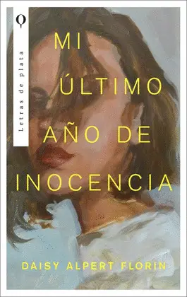 Mi Último Año de Inocencia