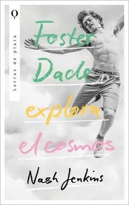 FOSTER DADE EXPLORA EL COSMOS FOSTER DADE EXPLORA EL COSMOS