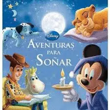 Disney. Aventuras para Soñar