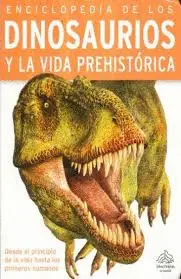 Enciclopedia de los Dinosaurios y la Vida Prehistórica