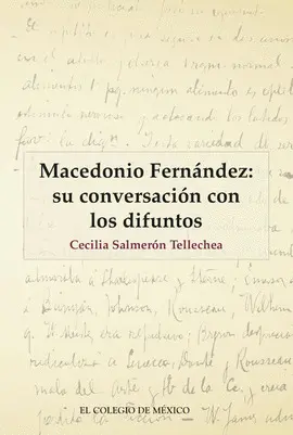 Macedonio Fernández: Su Conversación con los Difuntos