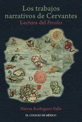 Trabajos Narrativos de Cervantes, los