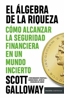 ÁLGEBRA DE LA RIQUEZA, EL ÁLGEBRA DE LA RIQUEZA, EL