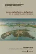 La Conceptualización del Paisaje en la Ciudad Mesoamericana